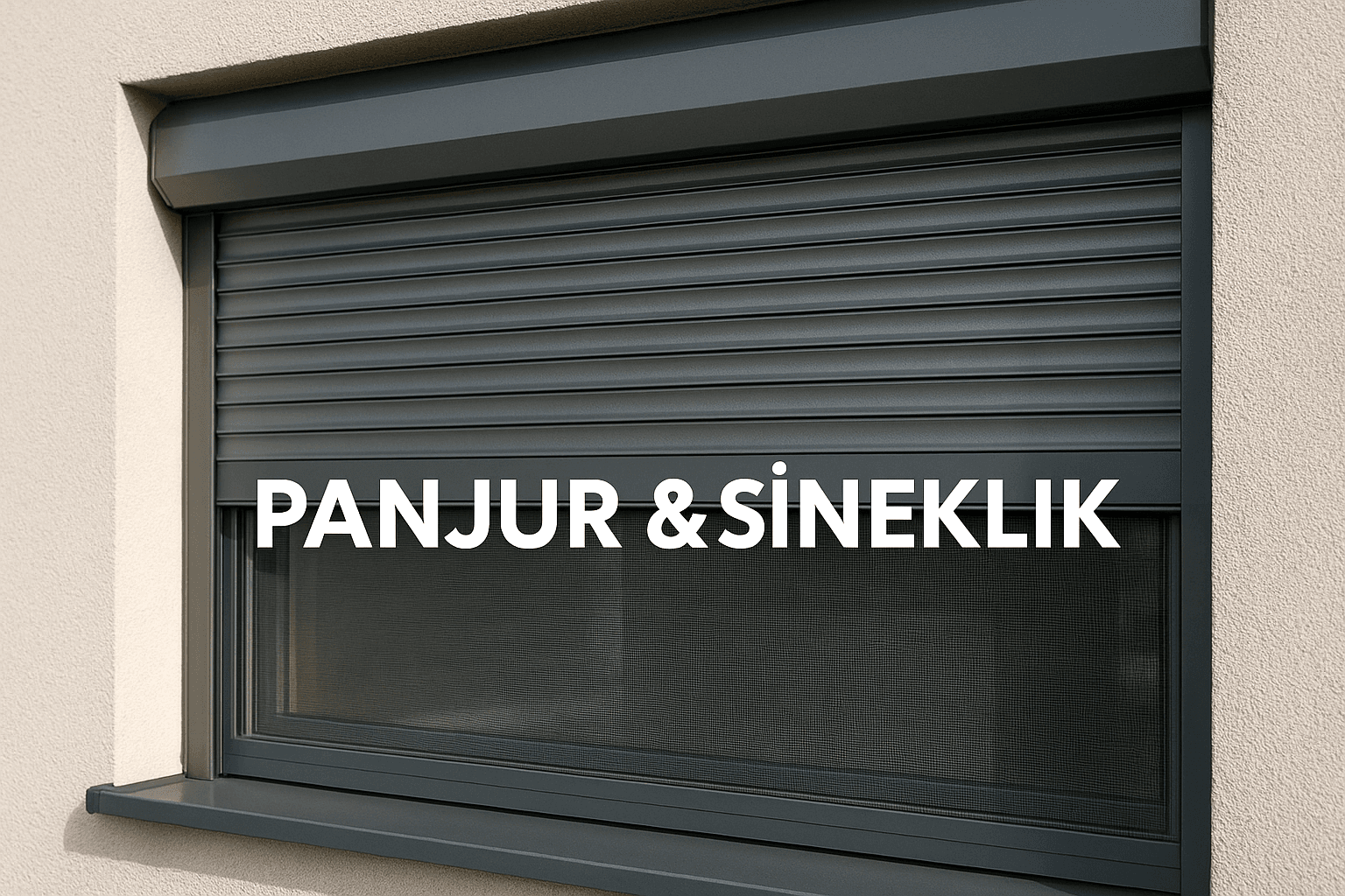 İzmir Sineklik Panjur